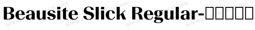Beausite Slick Regular字体转换